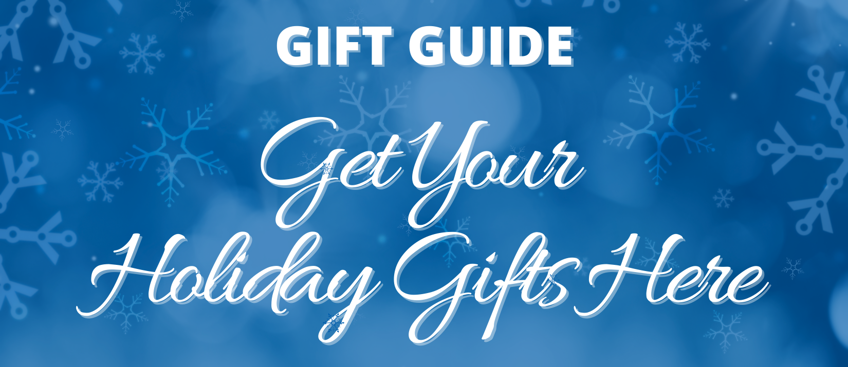 Holiday Gift Guide