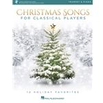 Christmas Songs for Classical Players: Trumpet and Piano