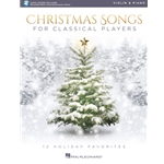 Christmas Songs for Classical Players: Violin and Piano