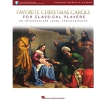 Favorite Christmas Carols for Classical Players - Clarinet and Piano<br />20 Intermediate Level Arrangments