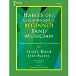 Habits of a Successful Beginner Band Musician: Flute