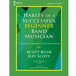 Habits of a Successful Beginner Band Musician: French Horn