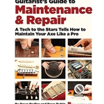 Guitarists Guide to Maintenance and Repair