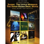 Songs From Barbie - The Little Mermaid - The Super Mario Bros. Movie and More Top Movies / PVG