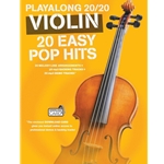 Playalong 20/20 W/Aud / Violin / 20 Easy Pop Hits