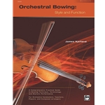 Orchestral Bowing: Style and Function