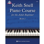 Keith Snell Piano Course for the Adult Beginner Book 2