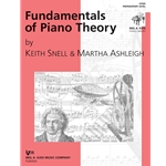 Fundamentals of Piano Theory: Preparatory Level - Snell