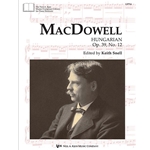 MacDowell: Hungarian, Op. 39, No. 12, ed. Snell