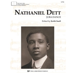 Nathaniel Dett: Juba Dance, ed. Snell