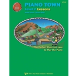 Piano Town: Lessons, Level 2 - Snell