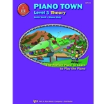 Piano Town: Theory, Level 3 - Snell