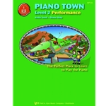 Piano Town: Performance, Level 2 - Snell