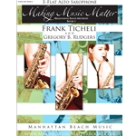 Making Music Matter, Book 1: Alto Sax