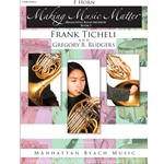 Making Music Matter, Book 1: French Horn