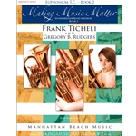 Making Music Matter, Book 2: Baritone TC
