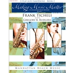 Making Music Matter, Book 2: Alto Sax