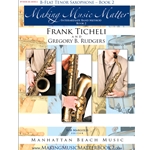 Making Music Matter, Book 2: Tenor Sax