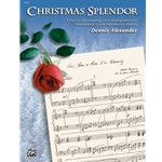 Christmas Splendor / Alexander PNO