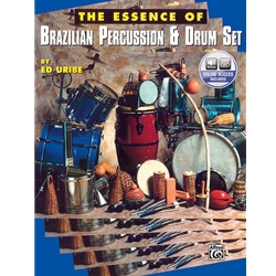 Essence of Brazilian Percussion & Drum Set W/CD / Uribe