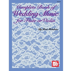 Complete Book Of Wedding Music / Mickelson FLT