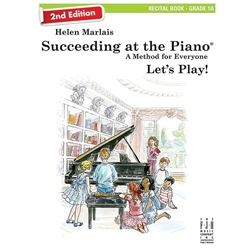 Succeeding at the Piano / Recital 1A 2nd Edition