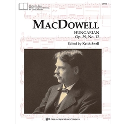 MacDowell: Hungarian, Op. 39, No. 12, ed. Snell