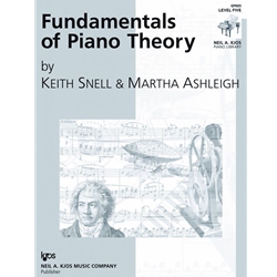 Fundamentals of Piano Theory: Level 5 - Snell