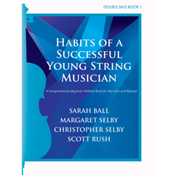 Habits of a Successful Young String Musician (Book 1) - Bass