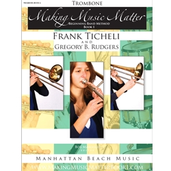 Making Music Matter, Book 1: Trombone
