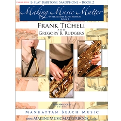 Making Music Matter, Book 2: Bari Sax